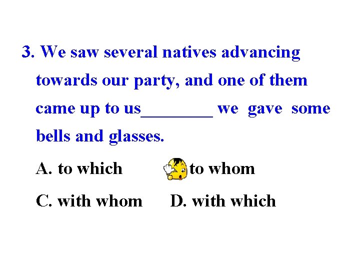 3. We saw several natives advancing towards our party, and one of them came