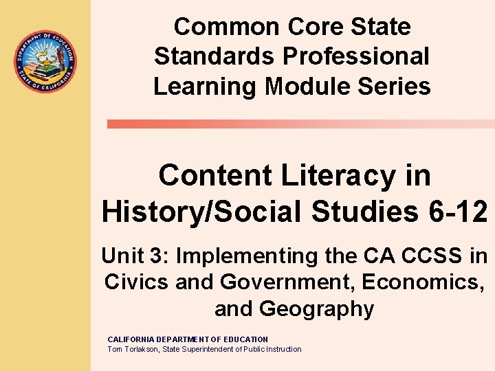 Common Core State Standards Professional Learning Module Series