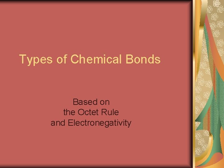 Types of Chemical Bonds Based on the Octet Rule and Electronegativity 