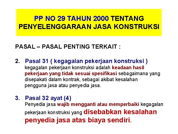 PP NO 29 TAHUN 2000 TENTANG PENYELENGGARAAN JASA KONSTRUKSI PASAL – PASAL PENTING TERKAIT