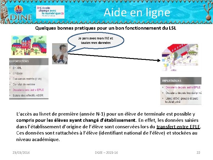 Aide en ligne Quelques bonnes pratiques pour un bon fonctionnement du LSL Je pars