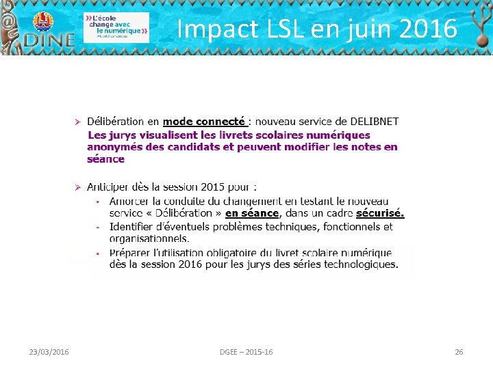 Impact LSL en juin 2016 23/03/2016 DGEE – 2015 -16 26 