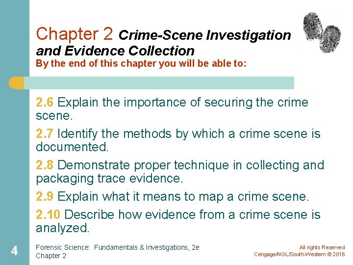 Chapter 2 Crime-Scene Investigation and Evidence Collection By the end of this chapter you