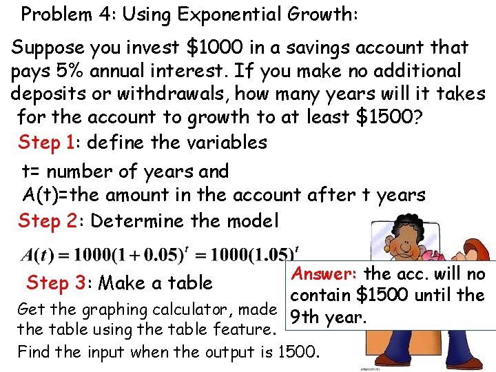 Problem 4: Using Exponential Growth: Suppose you invest $1000 in a savings account that