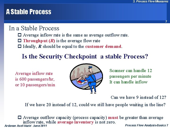 3. Process Flow Measures A Stable Process 7 In a Stable Process p Average