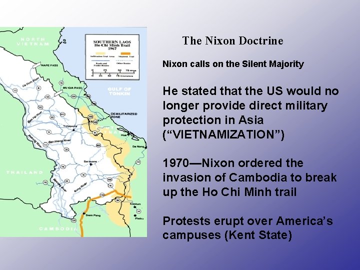 The Nixon Doctrine Nixon calls on the Silent Majority He stated that the US