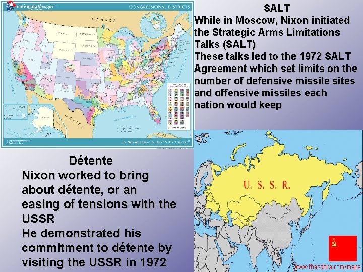 SALT While in Moscow, Nixon initiated the Strategic Arms Limitations Talks (SALT) These talks