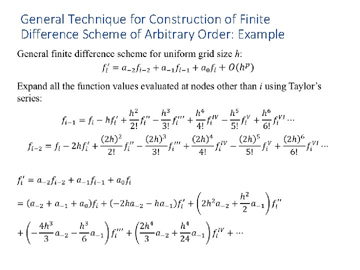 General Technique for Construction of Finite Difference Scheme of Arbitrary Order: Example • 