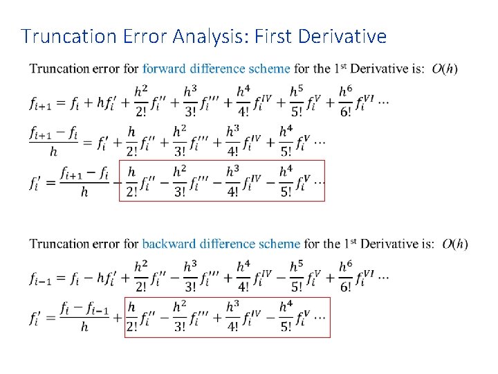 Truncation Error Analysis: First Derivative • 