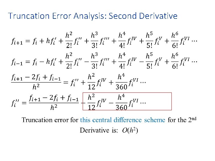 Truncation Error Analysis: Second Derivative • 
