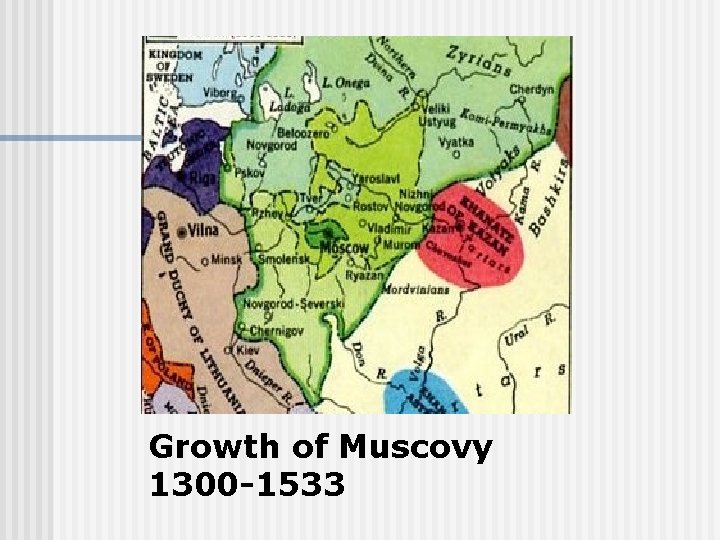 Growth of Muscovy 1300 -1533 