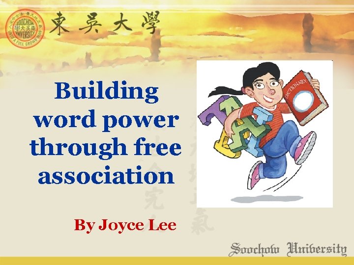 Building word power through free association By Joyce Lee 