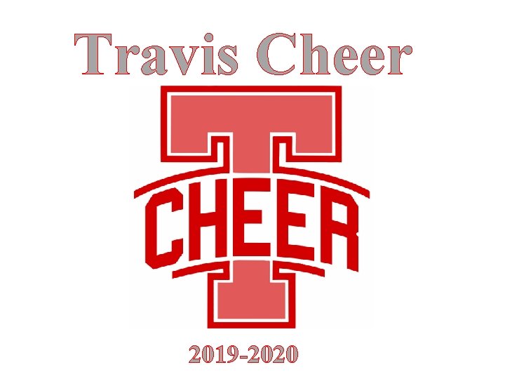 Travis Cheer 2019 -2020 Travis Cheer 2019 -2020