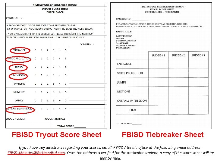 FBISD Tryout Score Sheet FBISD Tiebreaker Sheet If you have any questions regarding your FBISD Tryout Score Sheet FBISD Tiebreaker Sheet If you have any questions regarding your