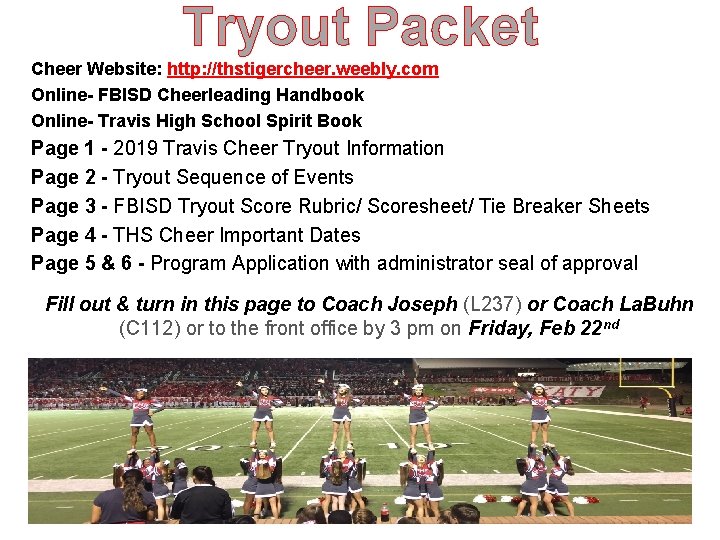 Tryout Packet Cheer Website: http: //thstigercheer. weebly. com Online- FBISD Cheerleading Handbook Online- Travis Tryout Packet Cheer Website: http: //thstigercheer. weebly. com Online- FBISD Cheerleading Handbook Online- Travis