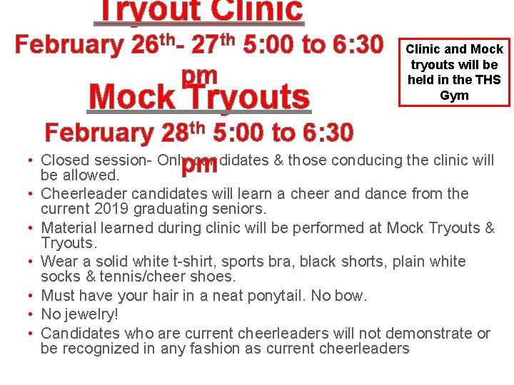 Tryout Clinic February 26 th- 27 th 5: 00 to 6: 30 pm Mock Tryout Clinic February 26 th- 27 th 5: 00 to 6: 30 pm Mock