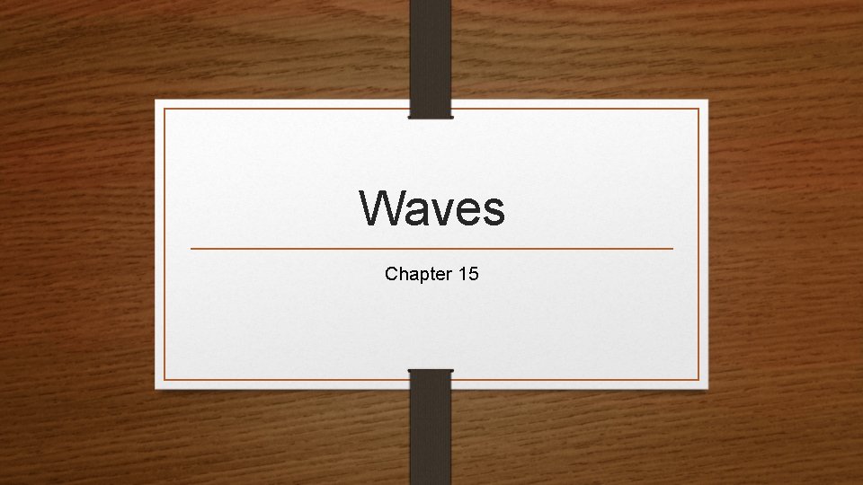 Waves Chapter 15 