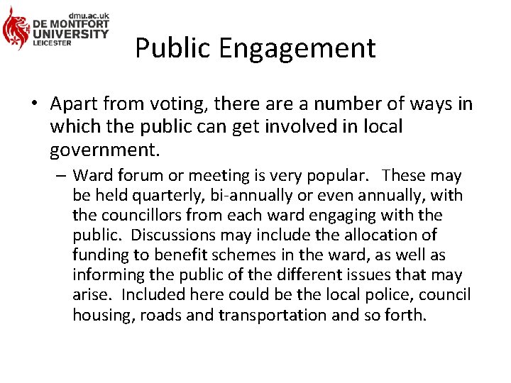 Public Engagement • Apart from voting, there a number of ways in which the
