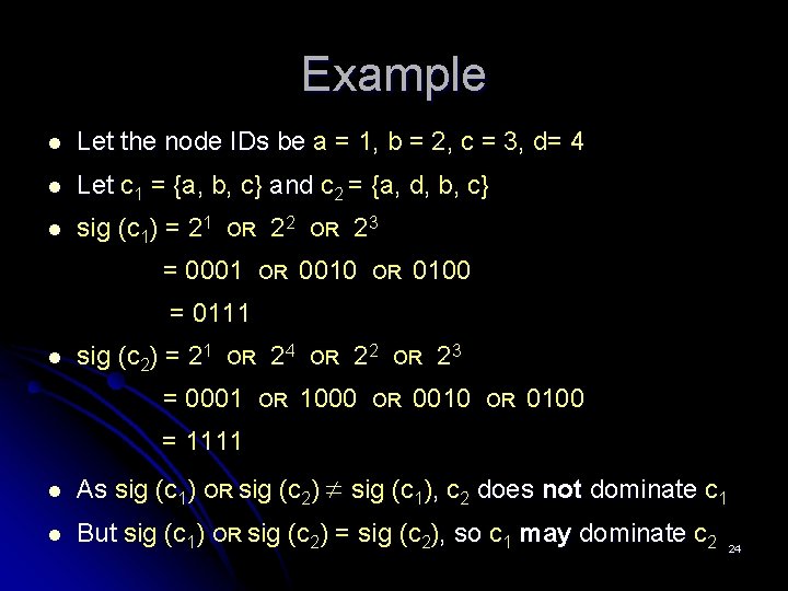 Example l Let the node IDs be a = 1, b = 2, c Example l Let the node IDs be a = 1, b = 2, c