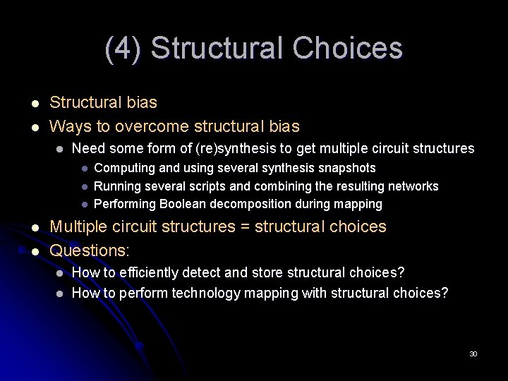 (4) Structural Choices l l Structural bias Ways to overcome structural bias l Need (4) Structural Choices l l Structural bias Ways to overcome structural bias l Need
