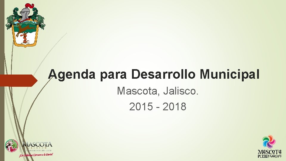 Agenda para Desarrollo Municipal Mascota, Jalisco. 2015 - 2018 
