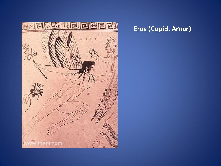 Eros (Cupid, Amor) 