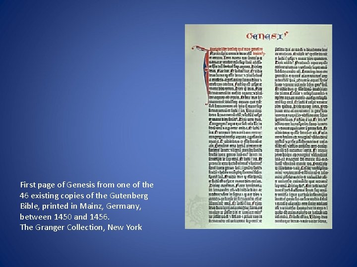 First page of Genesis from one of the 46 existing copies of the Gutenberg
