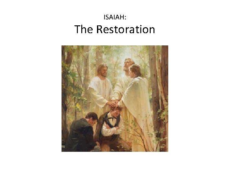 ISAIAH: The Restoration 