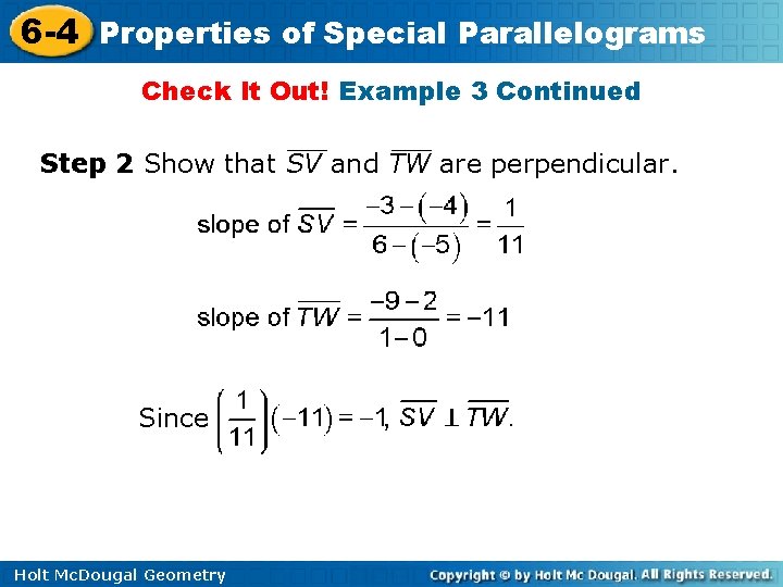 6 -4 Properties of Special Parallelograms Check It Out! Example 3 Continued Step 2