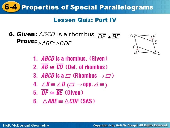 6 -4 Properties of Special Parallelograms Lesson Quiz: Part IV 6. Given: ABCD is
