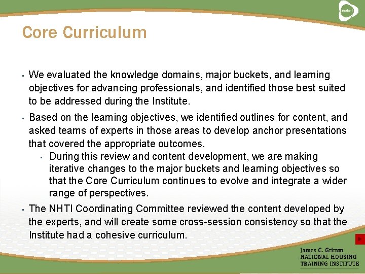 Core Curriculum • We evaluated the knowledge domains, major buckets, and learning objectives for