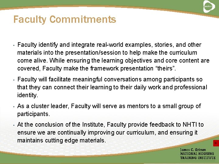 Faculty Commitments • Faculty identify and integrate real-world examples, stories, and other materials into