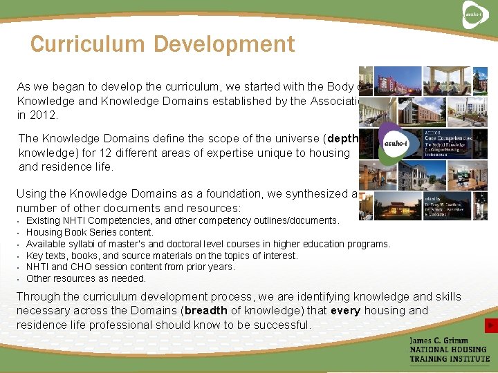 Curriculum Development As we began to develop the curriculum, we started with the Body