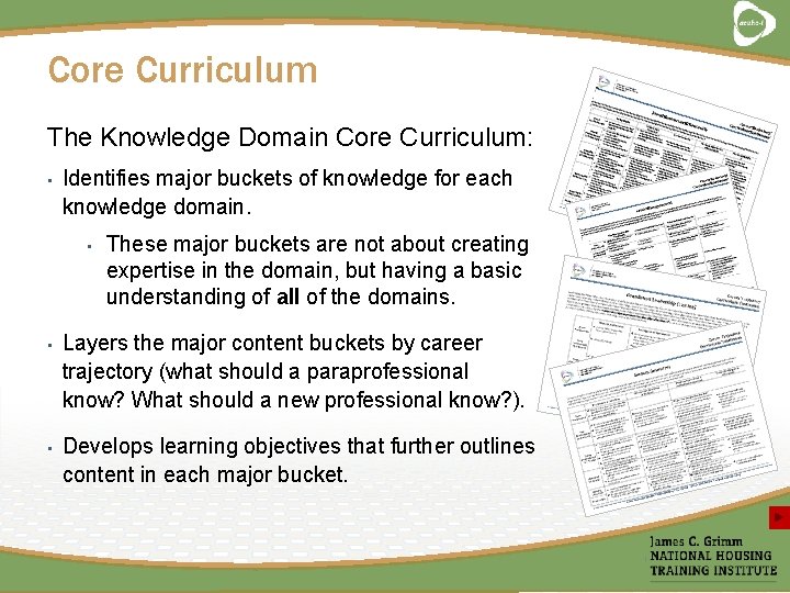 Core Curriculum The Knowledge Domain Core Curriculum: • Identifies major buckets of knowledge for