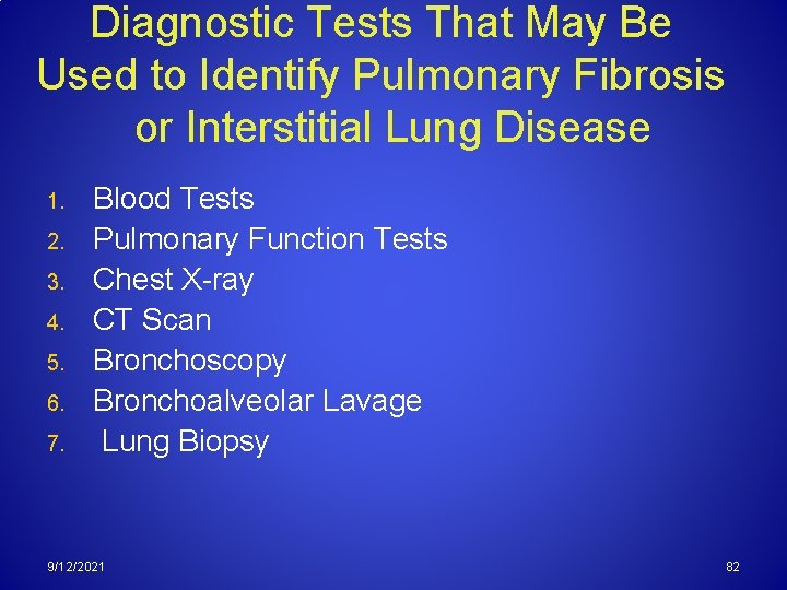 Diagnostic Tests That May Be Used to Identify Pulmonary Fibrosis or Interstitial Lung Disease