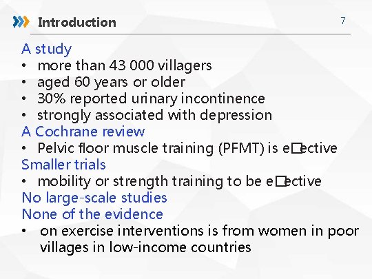 Introduction 7 A study • more than 43 000 villagers • aged 60 years