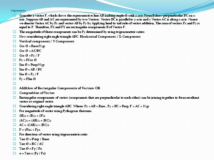 Trignometry � Consider a vector F, which shows the representative line AB making angle