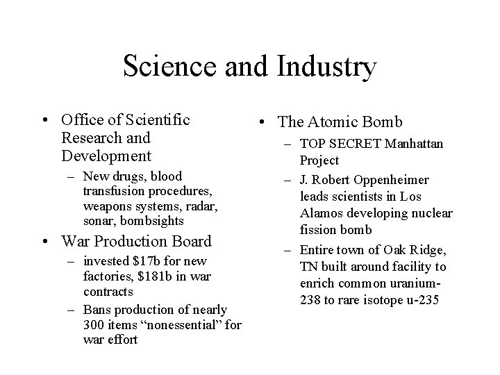 Science and Industry • Office of Scientific Research and Development – New drugs, blood