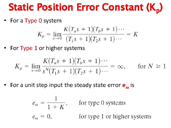 Static Position Error Constant (Kp) • For a Type 0 system • For Type