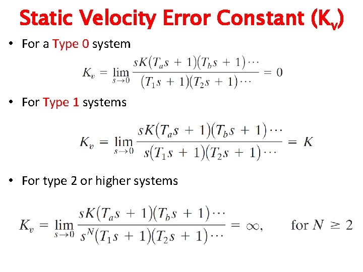 Static Velocity Error Constant (Kv) • For a Type 0 system • For Type