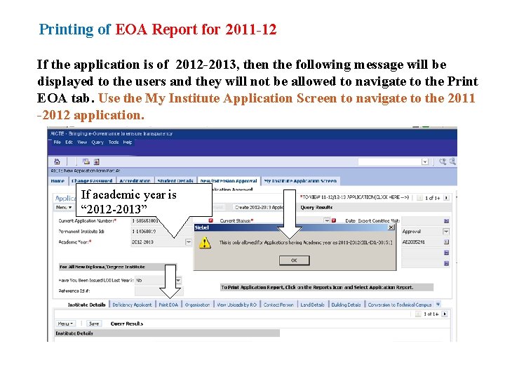 Printing of EOA Report for 2011 -12 If the application is of 2012 -2013,