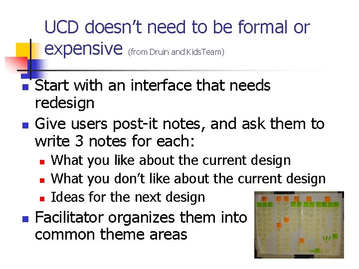 UCD doesn’t need to be formal or expensive (from Druin and Kids. Team) n