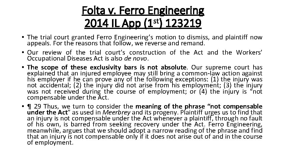 Folta v. Ferro Engineering 2014 IL App (1 st) 123219 • The trial court