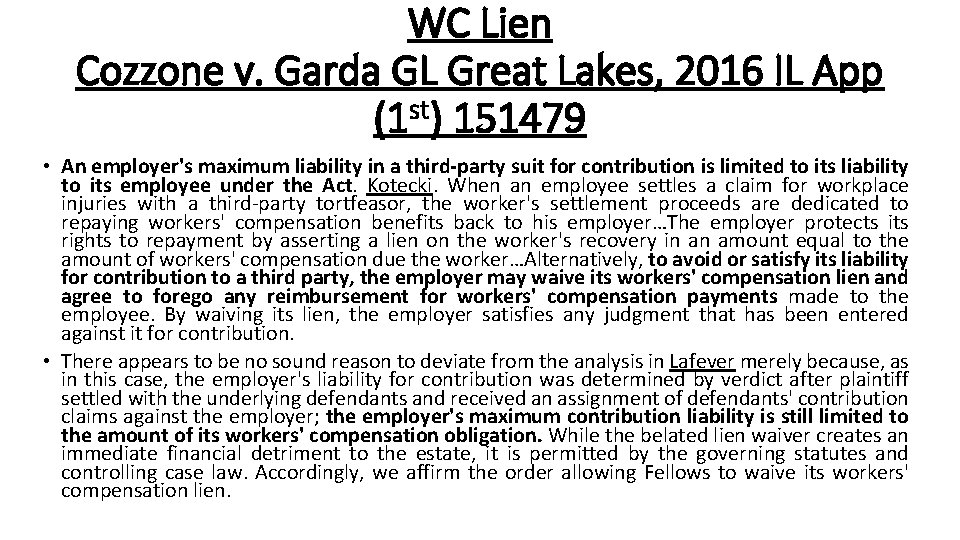 WC Lien Cozzone v. Garda GL Great Lakes, 2016 IL App (1 st) 151479