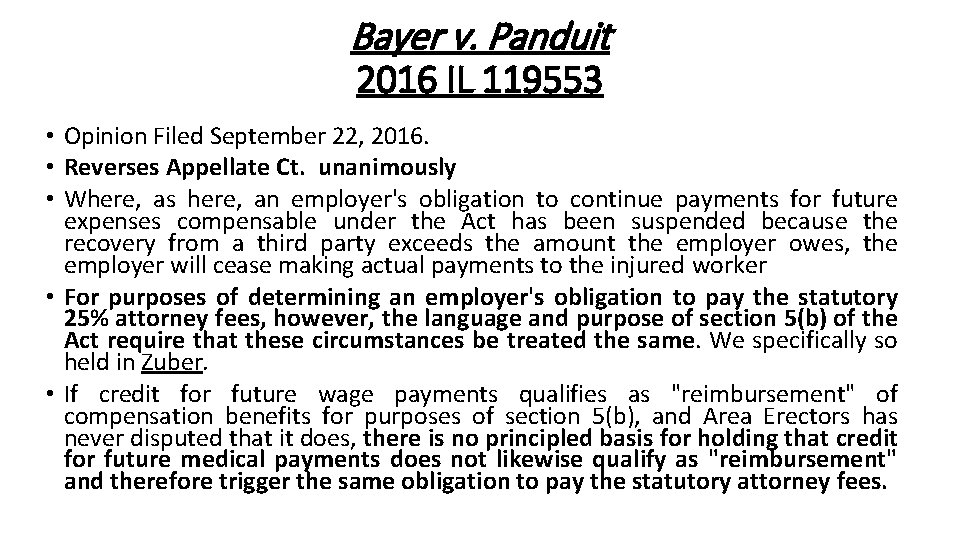 Bayer v. Panduit 2016 IL 119553 • Opinion Filed September 22, 2016. • Reverses