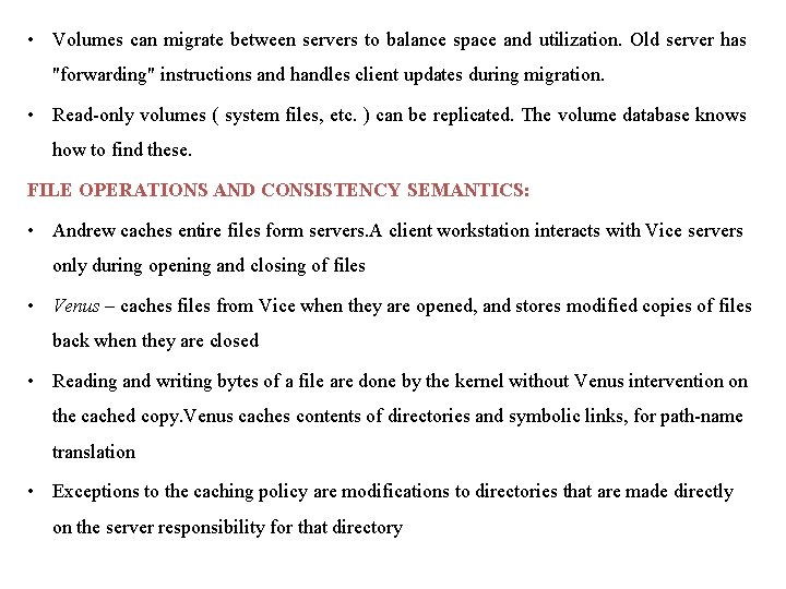  • Volumes can migrate between servers to balance space and utilization. Old server