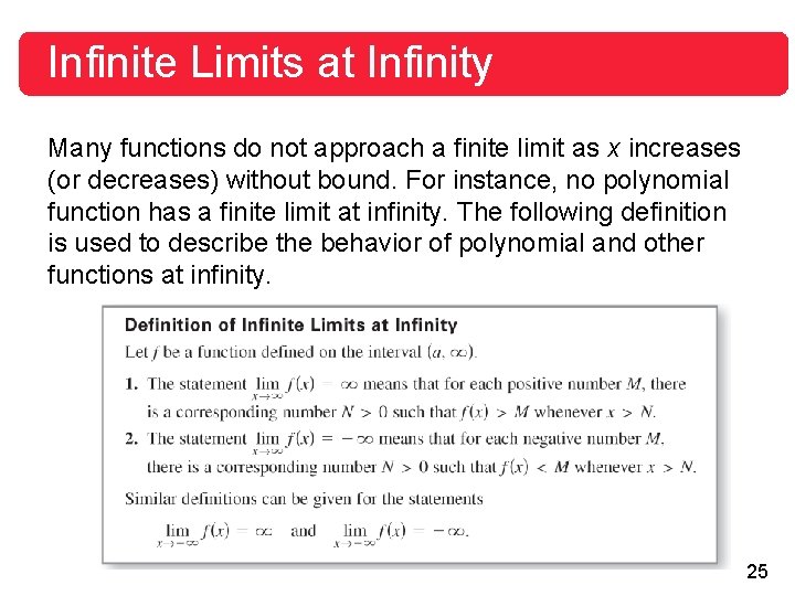 Infinite Limits at Infinity Many functions do not approach a finite limit as x Infinite Limits at Infinity Many functions do not approach a finite limit as x