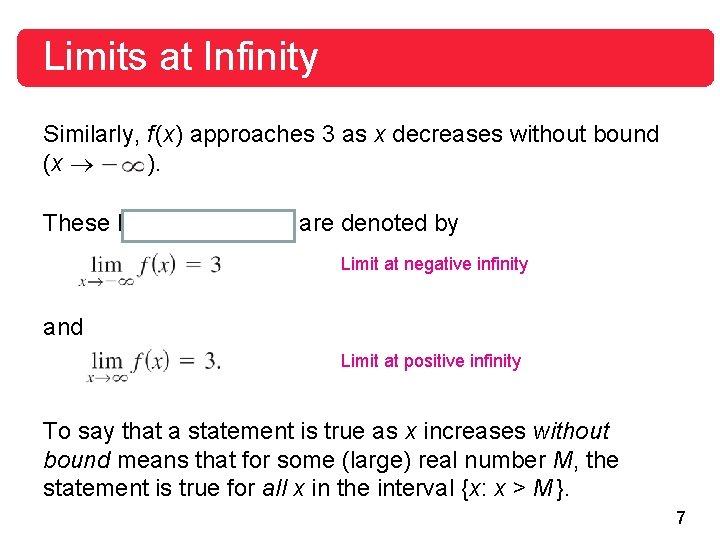Limits at Infinity Similarly, f (x) approaches 3 as x decreases without bound (x Limits at Infinity Similarly, f (x) approaches 3 as x decreases without bound (x