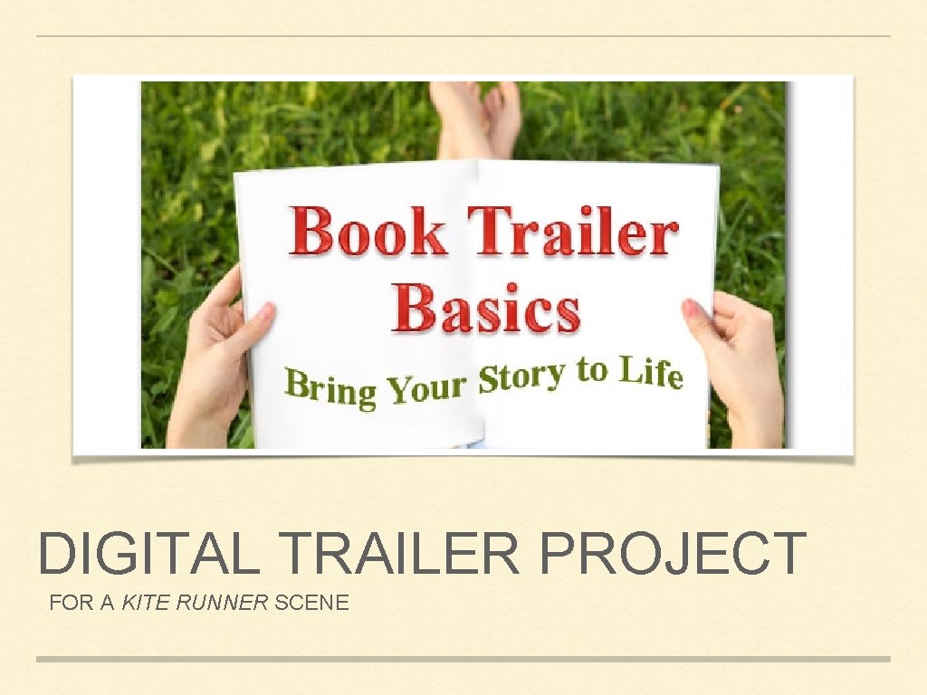 DIGITAL TRAILER PROJECT FOR A KITE RUNNER SCENE DIGITAL TRAILER PROJECT FOR A KITE RUNNER SCENE