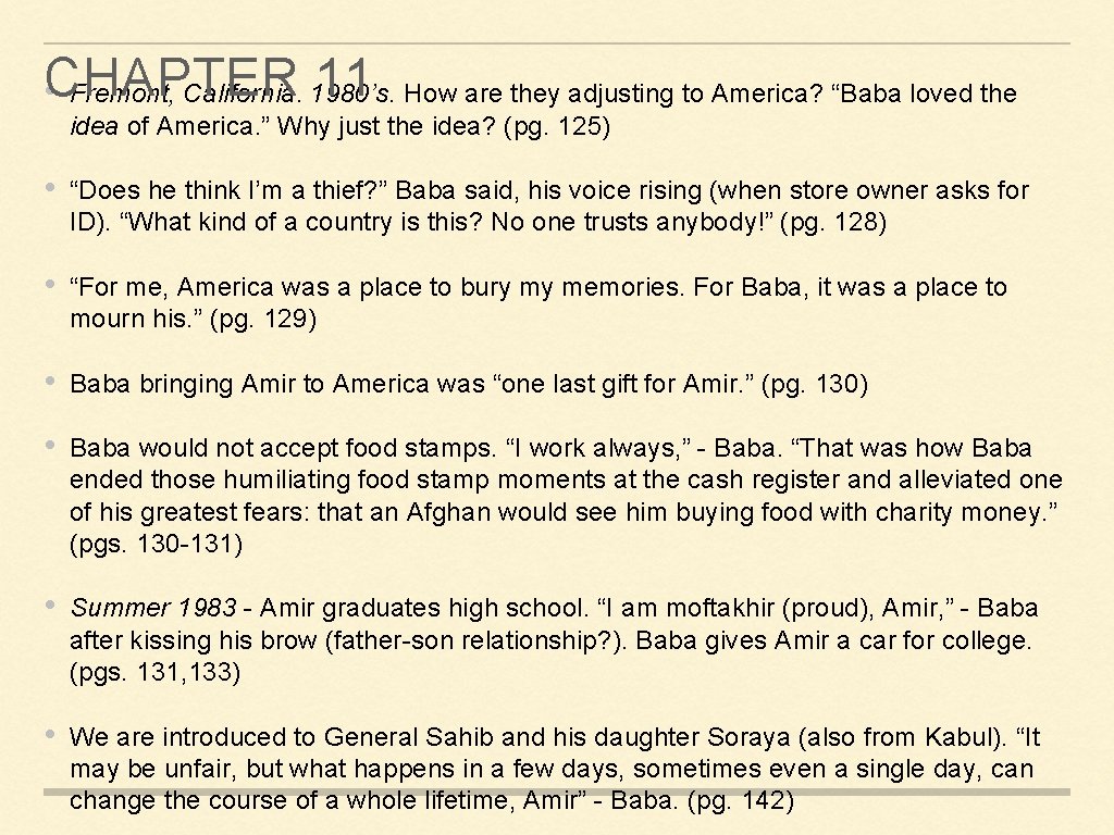 CHAPTER 11 How are they adjusting to America? “Baba loved the • Fremont, California. CHAPTER 11 How are they adjusting to America? “Baba loved the • Fremont, California.